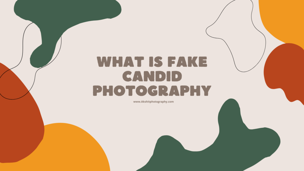 What is Fake Candid Photography