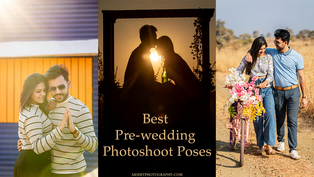 Best Poses for pre wedding shoot